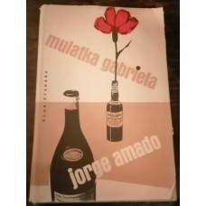 Jorge Amado - Mulatka Gabriela